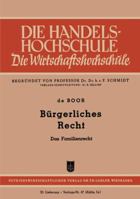 Burgerliches Recht: Das Familienrecht 3663031462 Book Cover