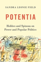 Potentia: Hobbes and Spinoza on Power and Popular Politics 0197528244 Book Cover