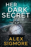 Her Dark Secret 1957536543 Book Cover