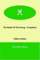 The Battle of the Strong ; a Romance of Two Kingdoms 8027341590 Book Cover