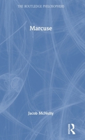 Marcuse (The Routledge Philosophers) 1032308745 Book Cover