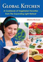 Global Kitchen: Vegetarian Favorites from the Expanding Light Yoga Retreat 1565891023 Book Cover