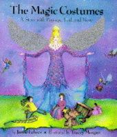 Magic Costumes: A Story with Pop-ups, Foil and More 1857071573 Book Cover