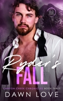 Ryder's Fall (Canyon Creek Chronicles) B0F3VQB1RM Book Cover