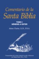 Comentario de la Santa Biblia, Tomo 1 (Spanish Edition) 1563440547 Book Cover