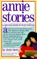 Annie Stories: A Special Kind of Storytelling 0894805282 Book Cover