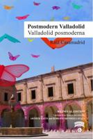 Postmodern Valladolid / Valladolid posmoderna 0998235512 Book Cover