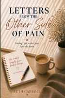 Letters From the Other Side of Pain: Finding Light in the Quiet After the Storm (Redemption Journey Series) B0GNZB2HGQ Book Cover