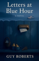 Letters at Blue Hour B0FNPSK35K Book Cover