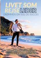 Livet som rejseleder: Drømmen om sol og succes 8743031668 Book Cover