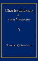Charles Dickens and Other Victorians 1013396693 Book Cover