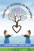 Contes et Légendes de Britannia.: Volume 1 B0B9QM73RN Book Cover