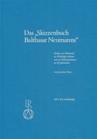 Das Skizzenbuch Balthasar Neumanns: Studien Zur Arbeitweise Des Wurzburger Meisters Und Zur Dekorationskunst Im 18. Jahrhundert 3882261080 Book Cover