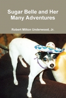 Sugar Belle and Her Many Adventures 1329950186 Book Cover