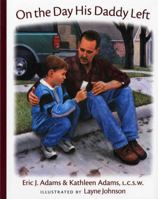 On the Day His Daddy Left (Albert Whitman Prairie Paperback) 0807560731 Book Cover