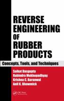Reverse Engineering With Rubber Products 0849373166 Book Cover
