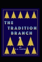 The Tradition Branch B0HC4632TP Book Cover