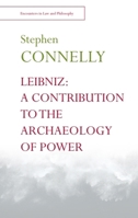 Leibniz: A Contribution to the Archaeology of Power 1474418066 Book Cover