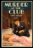 Murder at the Club 1988304199 Book Cover