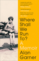 Where Shall We Run To?: A Memoir 0008306001 Book Cover