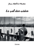Le vol des aèdes (French Edition) 2414623810 Book Cover