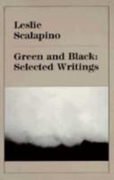 Green and Black: Selected Writings 1883689368 Book Cover
