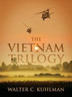 The Vietnam Trilogy 1478724129 Book Cover