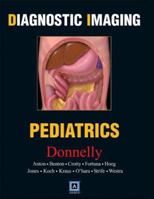Diagnostic Imaging: Pediatrics 141602333X Book Cover