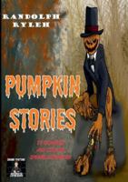 Pumpkin Stories 2322581240 Book Cover