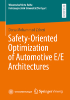 Safety-Oriented Optimization of Automotive E/E Architectures (Wissenschaftliche Reihe Fahrzeugtechnik Universität Stuttgart) 3658530448 Book Cover