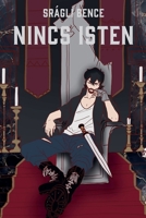 Nincs Isten (Hungarian Edition) B0DT2JZGD8 Book Cover