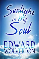 Sunlight in My Soul 161546400X Book Cover
