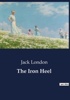 THE IRON HEEL B0FSYRKW2P Book Cover
