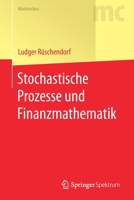 Stochastische Prozesse und Finanzmathematik 3662619725 Book Cover