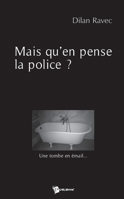 Mais qu'en pense la police ? 274833163X Book Cover