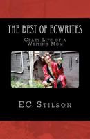 Crazy Life of a Writing Mom 1463703856 Book Cover