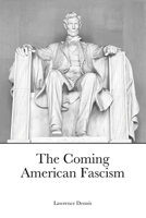 The coming American fascism: The crisis of capitalism 0939482436 Book Cover