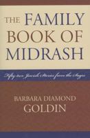 The Family Book of Midrash: 52 Jewish Stories from the Sages 0742552853 Book Cover