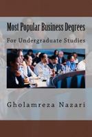 Most Popular Business Degrees: For Undergraduate Studies 1480294268 Book Cover