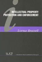 Intellectual Property Protection and Enforcement 1854180541 Book Cover