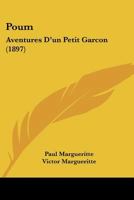 Poum: Aventures D'un Petit Garcon (1897) 1530755735 Book Cover