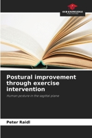 Postural improvement through exercise intervention 6630444493 Book Cover
