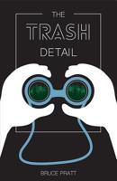 The Trash Detail 0898233720 Book Cover