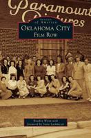 Oklahoma City: Film Row 0738583812 Book Cover