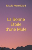 La Bonne Etoile d'une Mule B0C128V1LF Book Cover