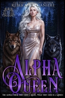 Alpha Queen: An Omegaverse Lycan Shifter Romance (Lycan King Wars) 1633000923 Book Cover