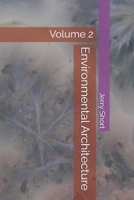 Environmental Architecture: Volume 2 (The MGCA Multiverse Series) B0H545P91D Book Cover