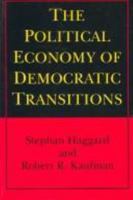 The Political Economy of Democratic Transitions 0691027757 Book Cover