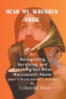 Hear My Wounded Voice B0CM2MKBR1 Book Cover