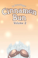 Cinnamon Bun (Volume Two): A Wholesome LitRPG B08NVDLPQ3 Book Cover